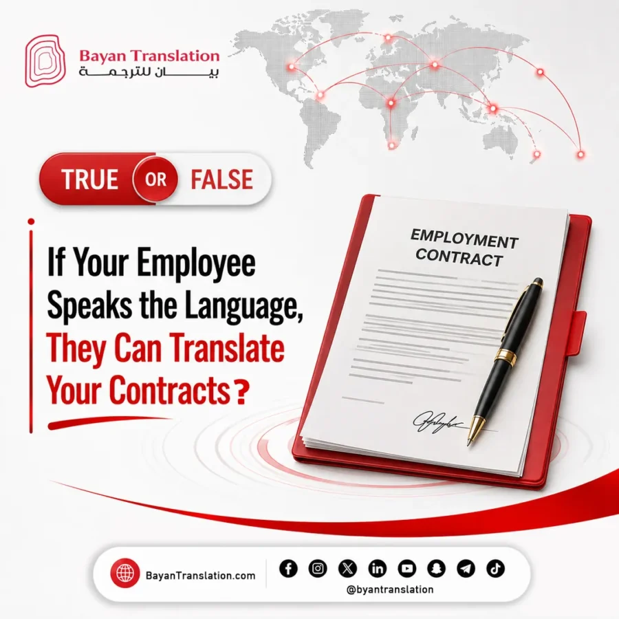 Bayan Translation post: true or false: if your employee speaks the language, can they translate your contracts?