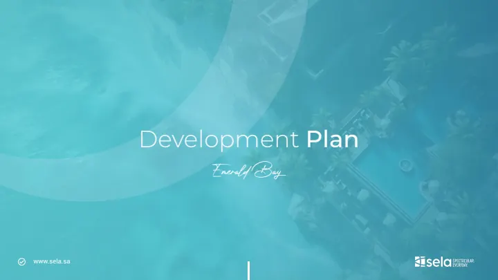 Sela — Emerald Bay Investment Teaser, Direction A, Page 7
